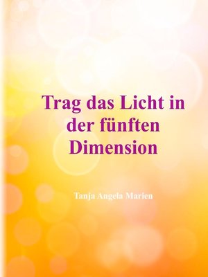 cover image of Trag das Licht in der 5. Dimension